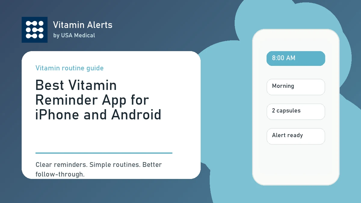 Practical setup for best vitamin reminder app for iPhone and Android with Vitamin Alerts.
