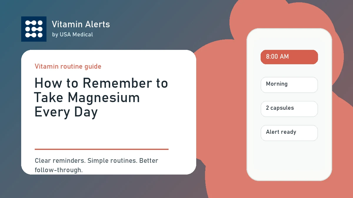 Practical setup for how to remember to take magnesium every day with Vitamin Alerts.
