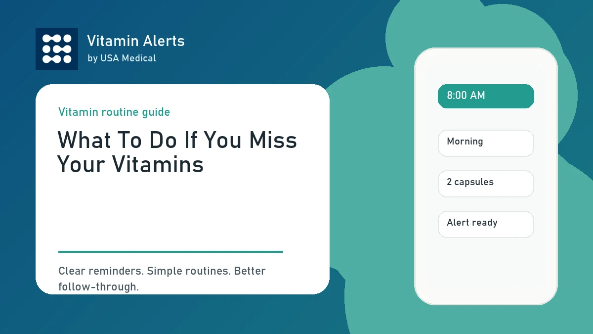 Practical setup for what to do if you miss your vitamins with Vitamin Alerts.